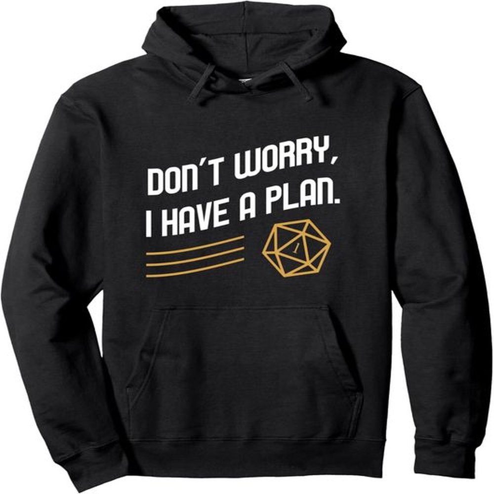 Hoodie for Mens Womens Funny Dont Worry I Have a Plan Polyhedral D20 Dice Hoodie Pullover Hoodie Graphic Hoodies sweatshirt cool nice