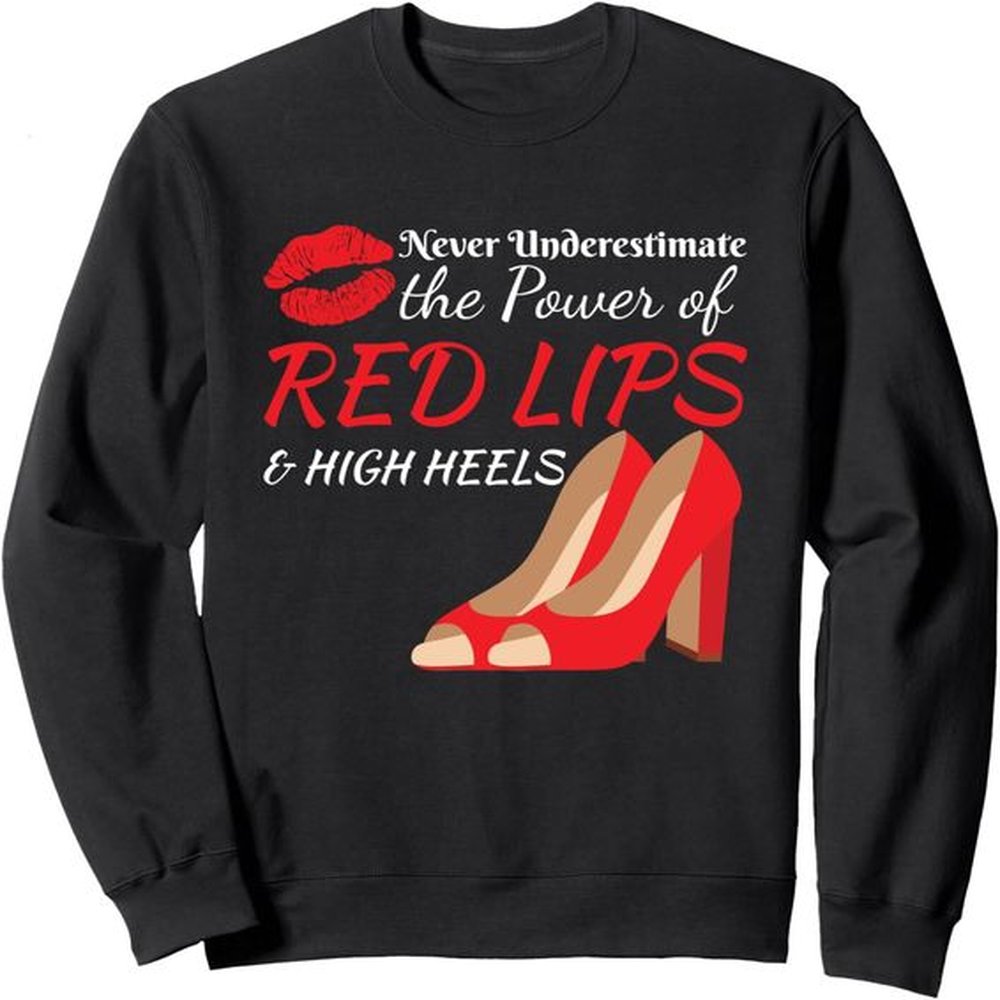 Long Sleeve Shirts For Men Sweatshirt Power Of Red Lipstick High Heels Shoes Funny Gift Sweatshirt T Shirt Tee Streetwear Casual Tops Clothe
