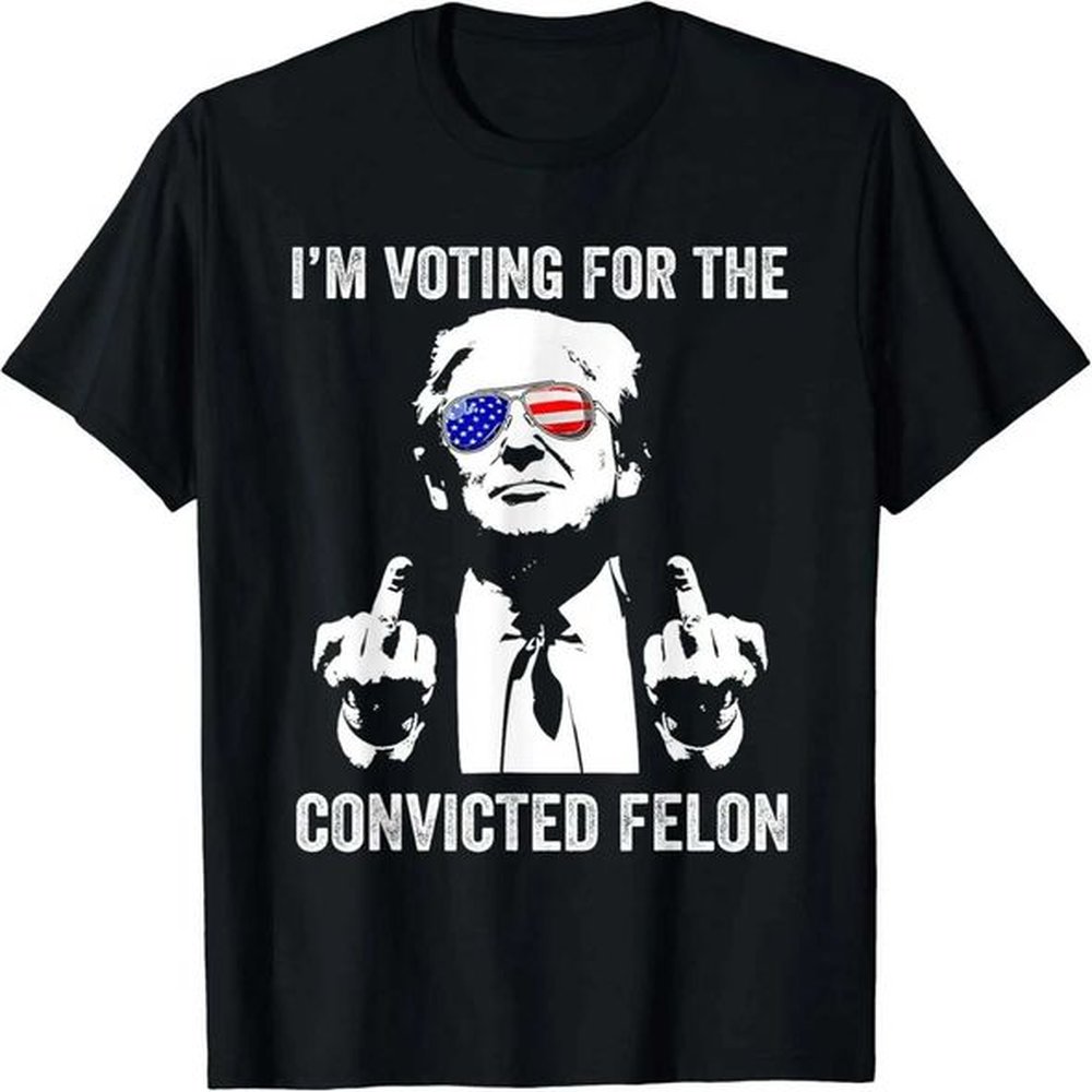 new! I voted for Felons funny Trump smile T-shirt - Made in America - convicted X241107