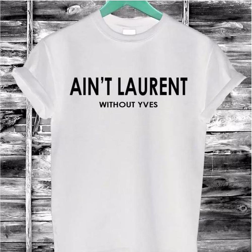 summer women tshirt aint letters print cotton casual funny tshirt